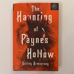 The Haunting of Paynes Hollow by Kelley Armstrong | Book of the Month BOTM